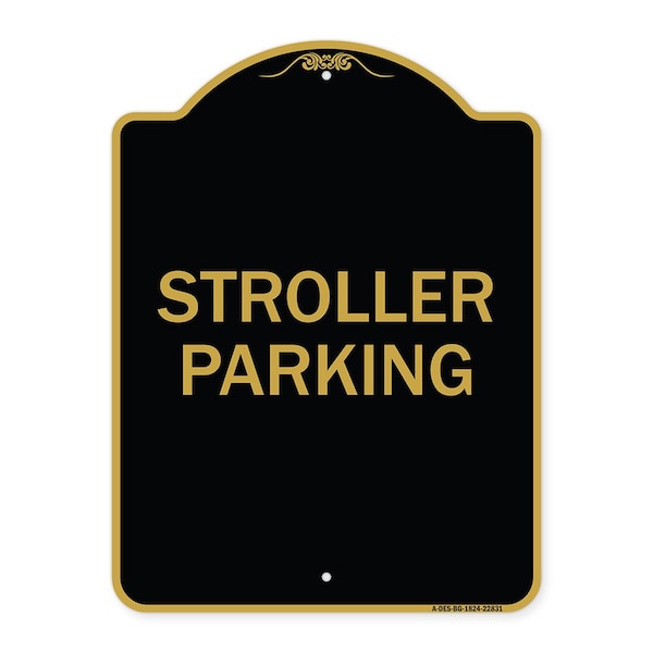 Designer Series Sign-Stroller Parking, Black & Gold Aluminum Sign, 18" x 24", BG-1824-22831